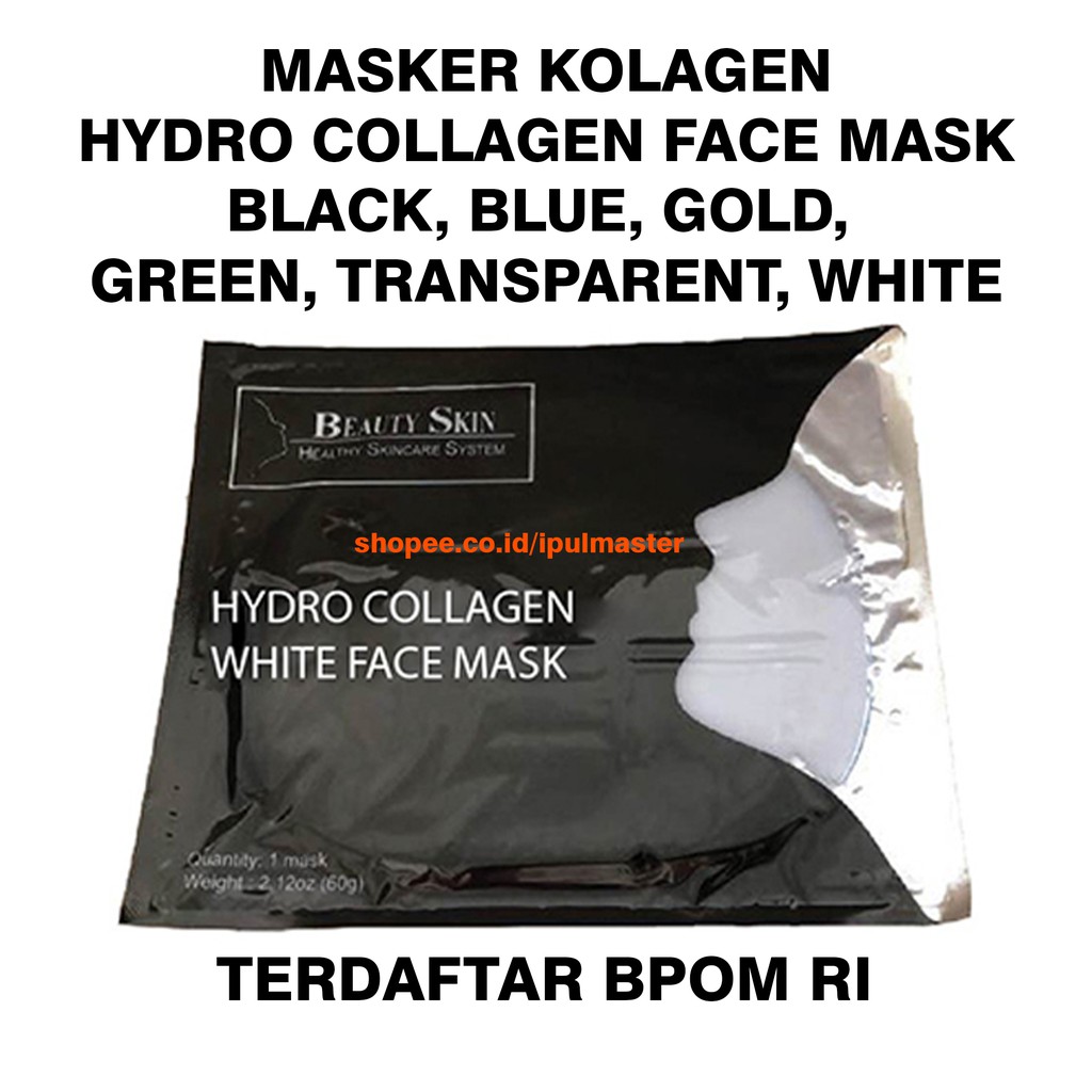 Beauty Skin Masker Wajah Kolagen Collagen Face Mask White Blue Green Black Transparent Gold BPOM