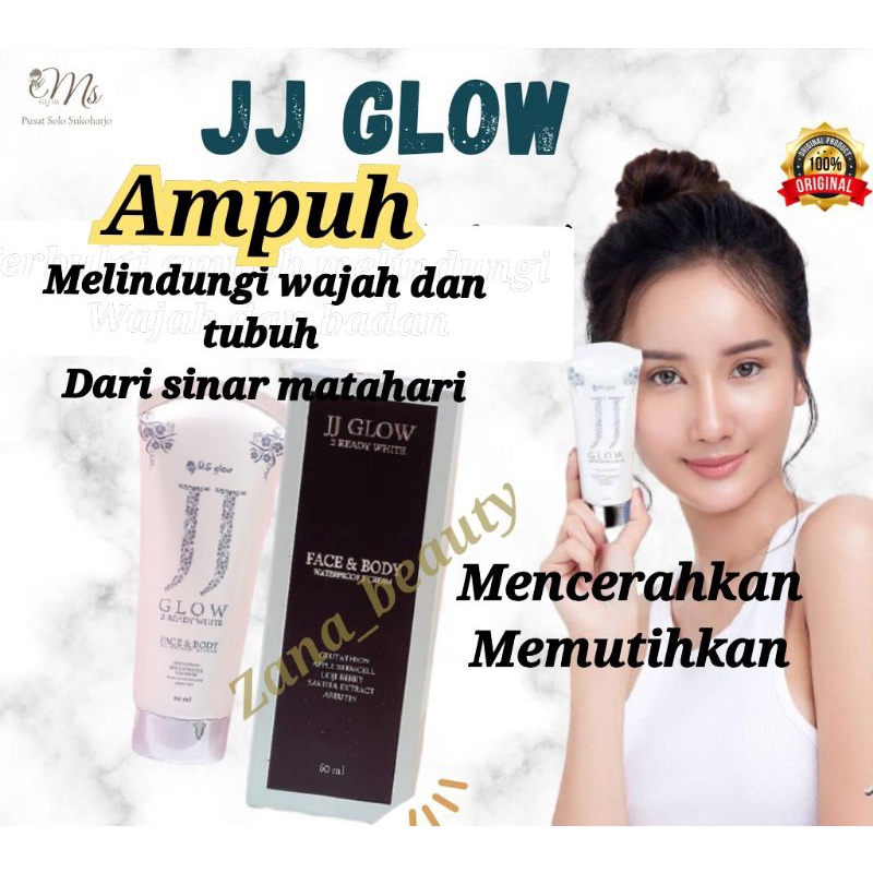 ZANA_BEAUTY MS GLOW JJ GLOW CREAM WAJAH & BODY LOTION sunscreen sanscren sunblock sunblok sanblok sa