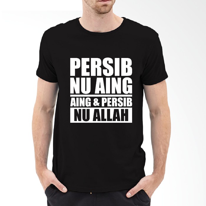 KAOS DISTRO PRIA KAOS PERSIB NU AING NU ALLAH MURAH GRADE ORI
