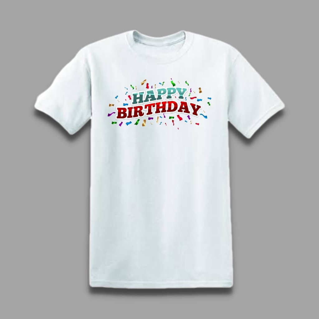 MYSTIQUE.ID-BAJU KAOS HAPPY BIRTHDAY T-SHIRT LUCU DAN AESTHETIC