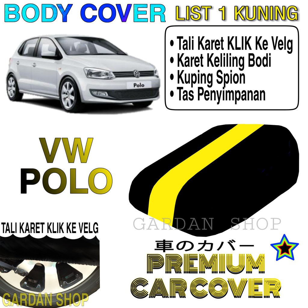 Body Cover VW POLO List KUNING Penutup Pelindung Bodi Mobil Vw Polo PREMIUM Yellow