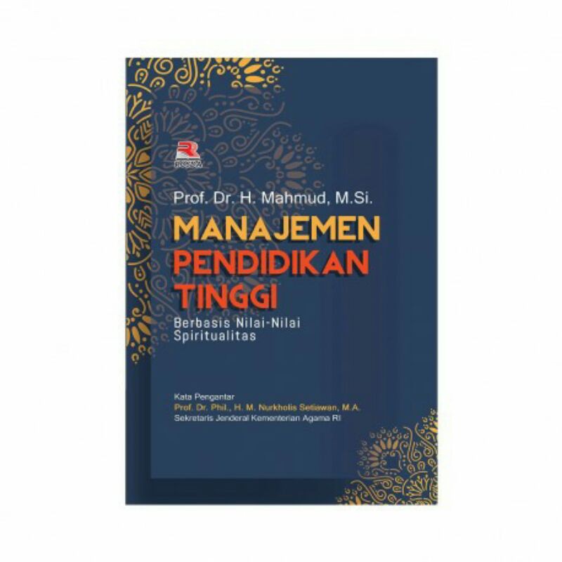 

Manajemen Pendidikan Tinggi Berbasis Nilai-Nilai Spiritualitas - ROSDA