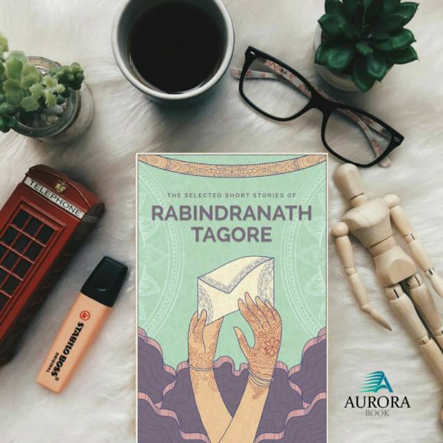 BUKU THE SELECTED SHORT STORY OF RABINDRANATH TAGORE - RABINDRANATH TAGORE - ORIGINAL