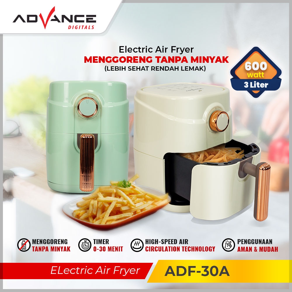 Air Fryer Advance  ADF-30A 3Liter 600 watt Air Fryer Low Watt Penggorengan Tanpa Minyak Bergaransi Resmi 1 Tahun