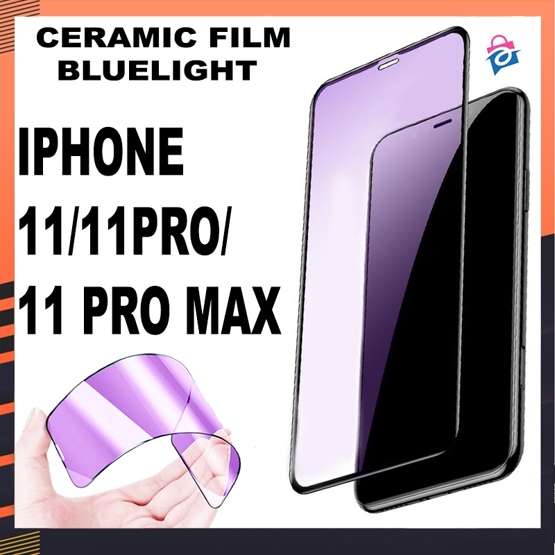 TG TERIMA { COD } IPHONE 11/11PRO/11 PRO MAX TEMPERED GLASS CERAMIC FILM BLUELIGHT FULL COVER ANTI P