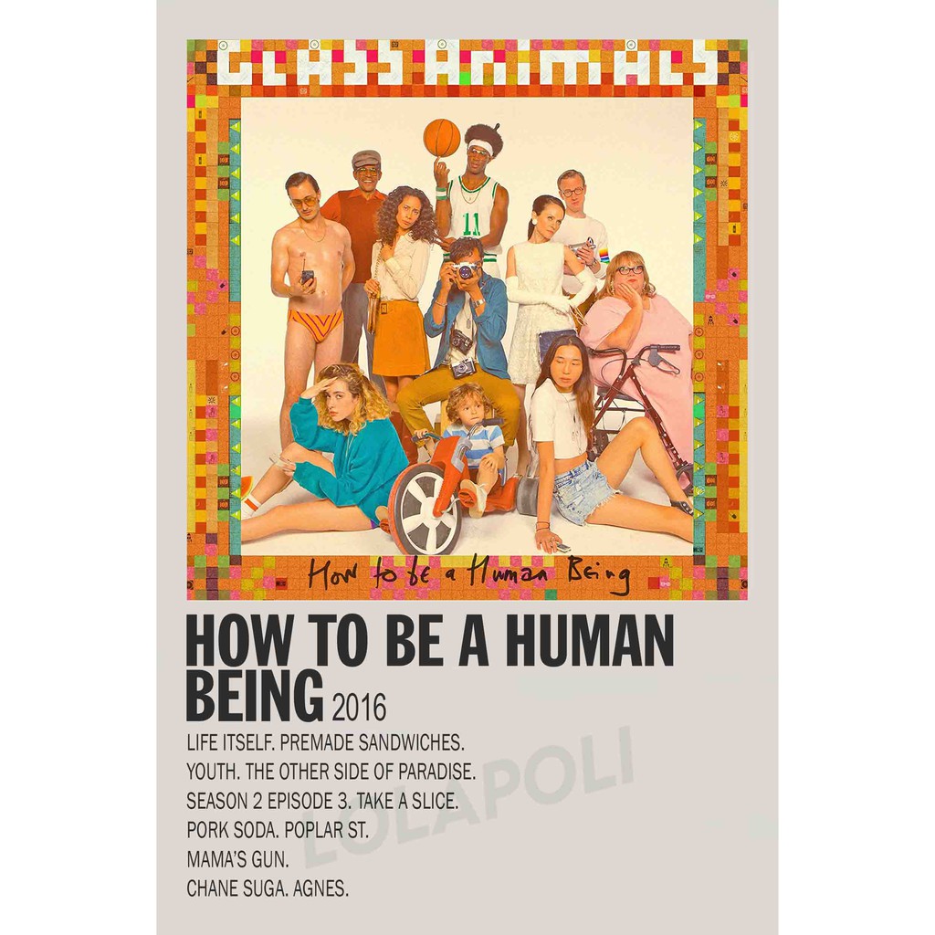 Poster Cover Album How To Be A Human Being - Glass Animals