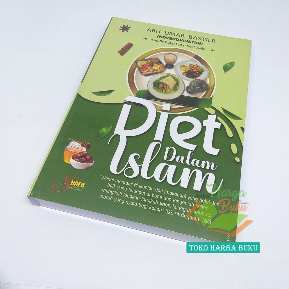 Diet Dalam Islam Karya Abu Umar Basyier Penerbit Shafa Publika