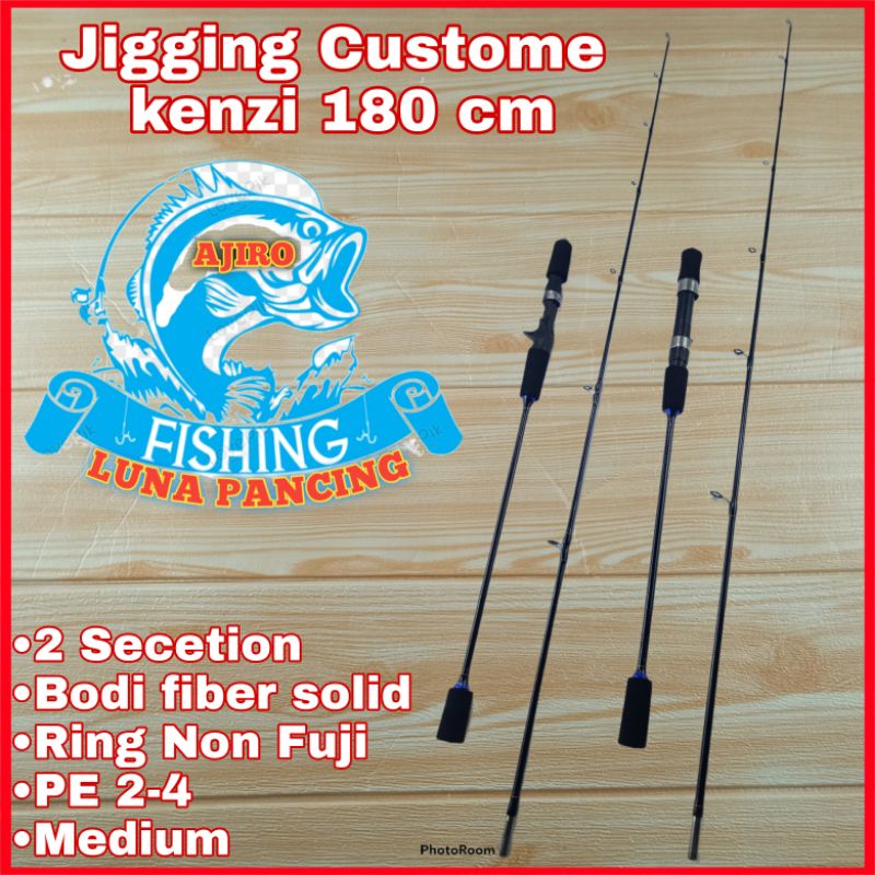 Murah Joran Pancing Ajiro Custome kenzi spinning &Baitcasting 150 165 180cm