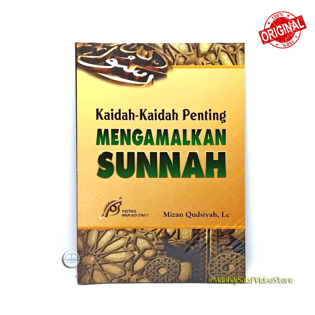 Kaidah-Kaidah Penting Mengamalkan Sunnah