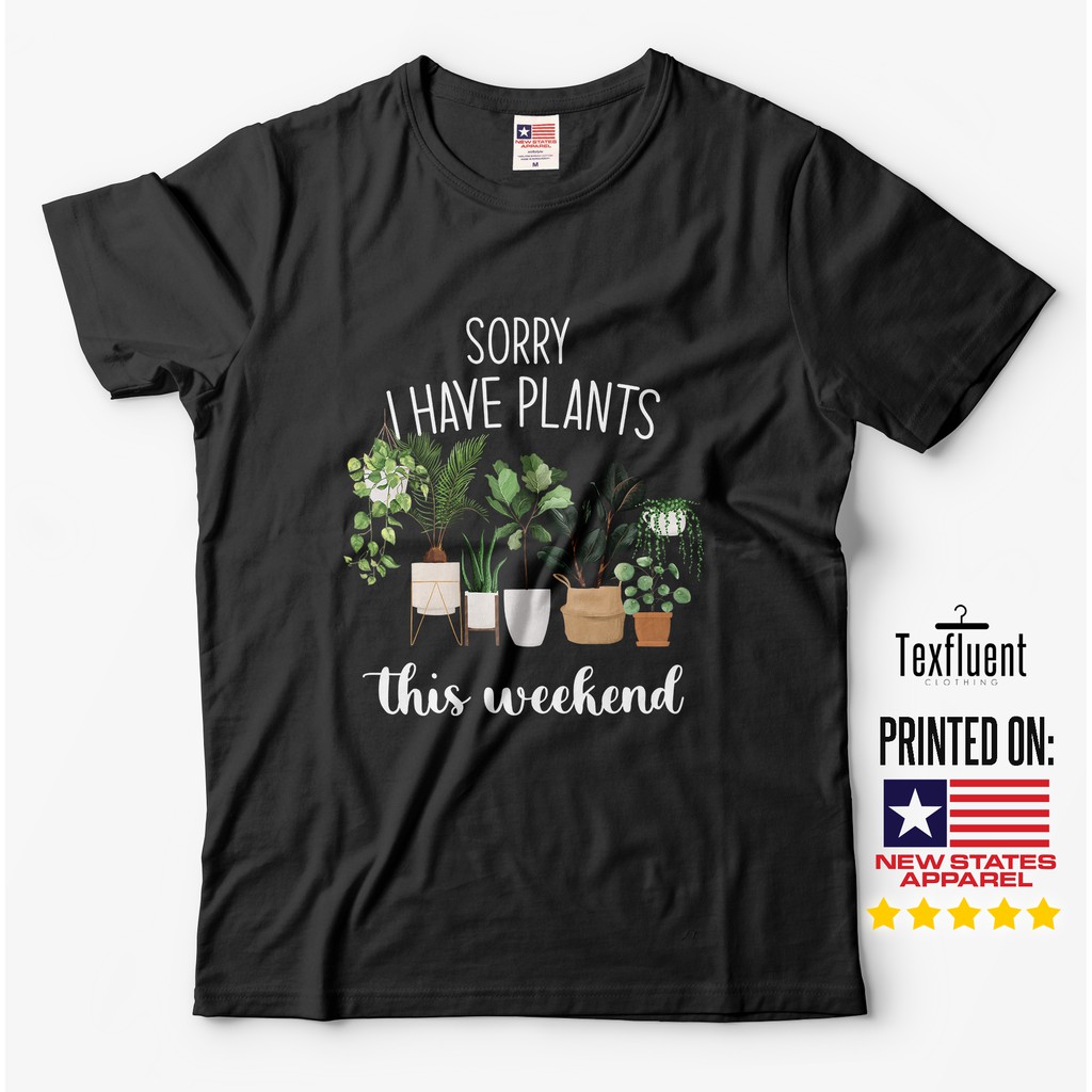 Kaos Monstera Penggemar Tanaman Hias Sorry I Have Plants This Weekend Baju Kolektor Tanaman T-Shirt