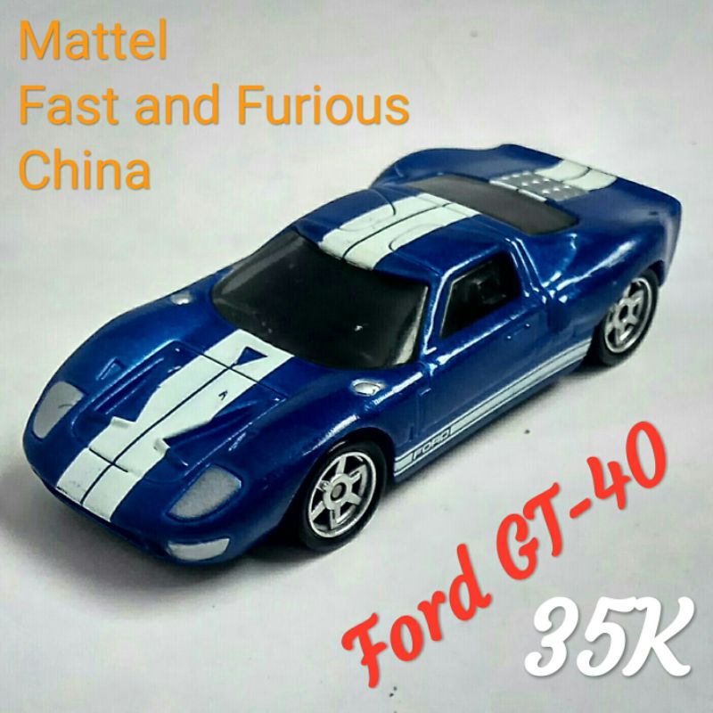 Mattel Fast and Furious Ford GT 40