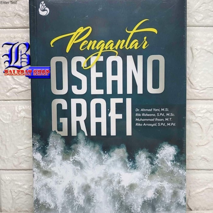 

Buku Pengantar OSEANOGRAFI Dr. Ahmad Yani, M.Si. Riki Ridwana, S.Pd.