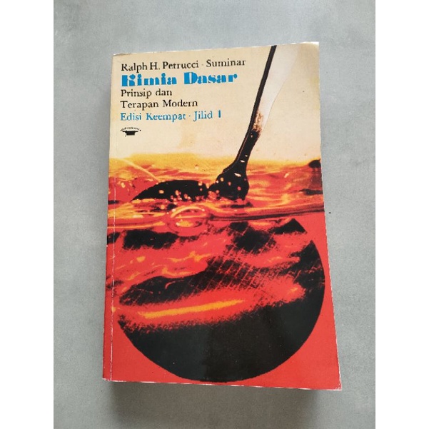 

Buku Kimia Dasar Prinsip dan Terapan Modern Ralph Petrucci Ed 4 jilid1