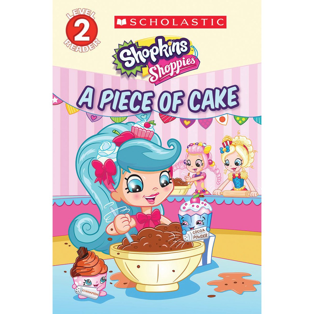 Shopkins: Shoppies: a Piece of Cake