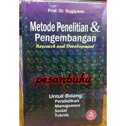 

Buku Metode Penelitian dan Pengembangan: Research and Development: Untuk Bidang/ sugiyono