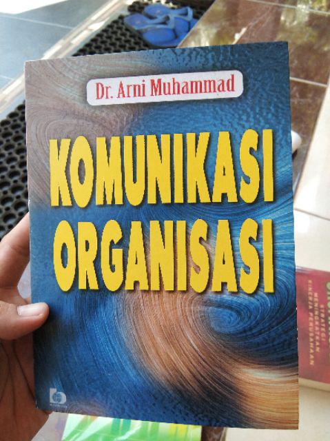 Komunikasi Organisasi By Dr Arni Muhammad