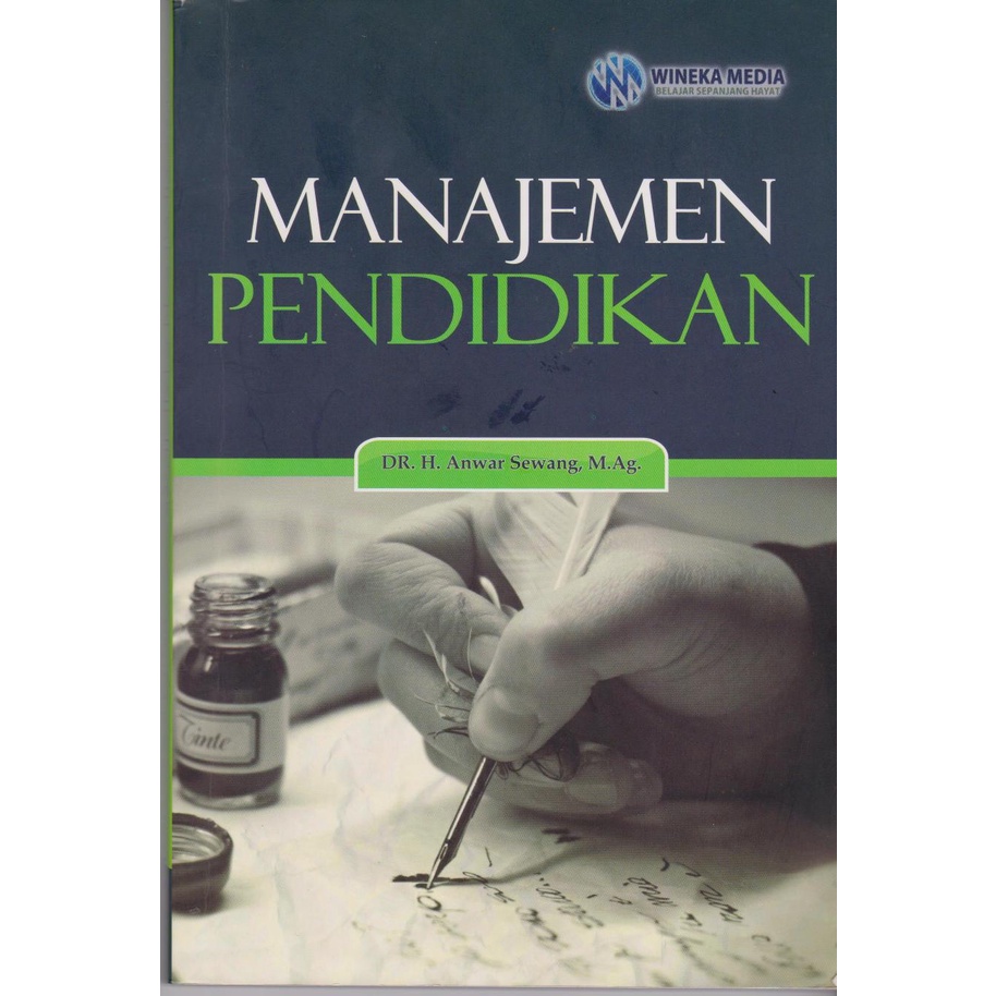 Jual Manajemen Pendidikan Dr. H. Anwar Sewang, M.Ag. | Shopee Indonesia