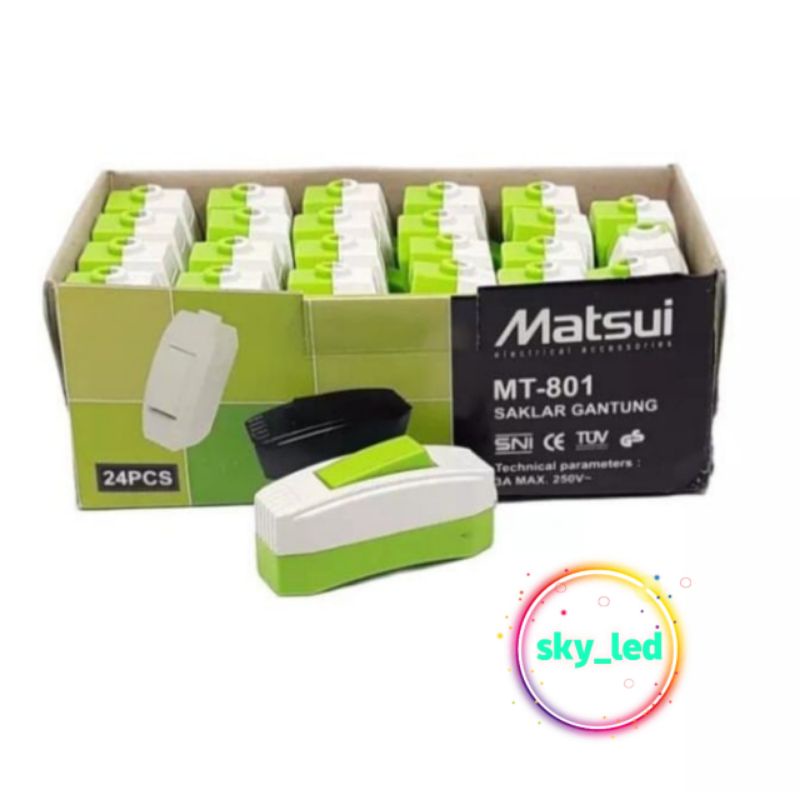 Saklar Lampu Gantung MATSUI / Switch Lampu On Off MATSUI / Saklar Gantung MATSUI - MT801 /SUPER MURAH / SNI