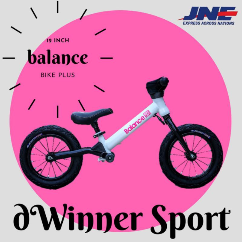 Balance Bike Plus Tanpa Pedal Original Import