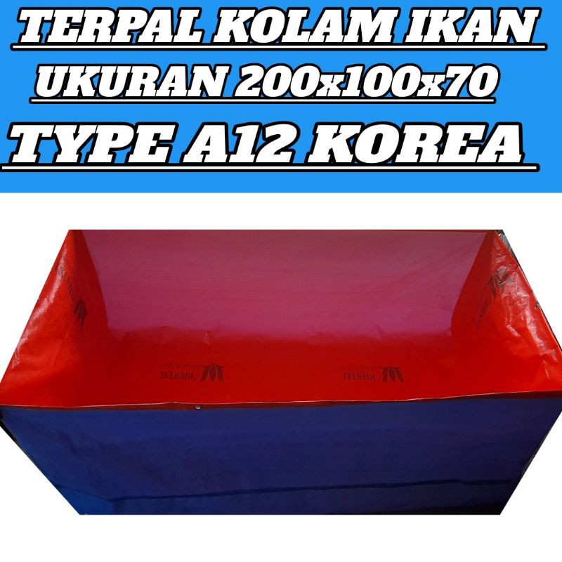 TERPAL KOLAM IKAN(200x100x70)A12 KOREA