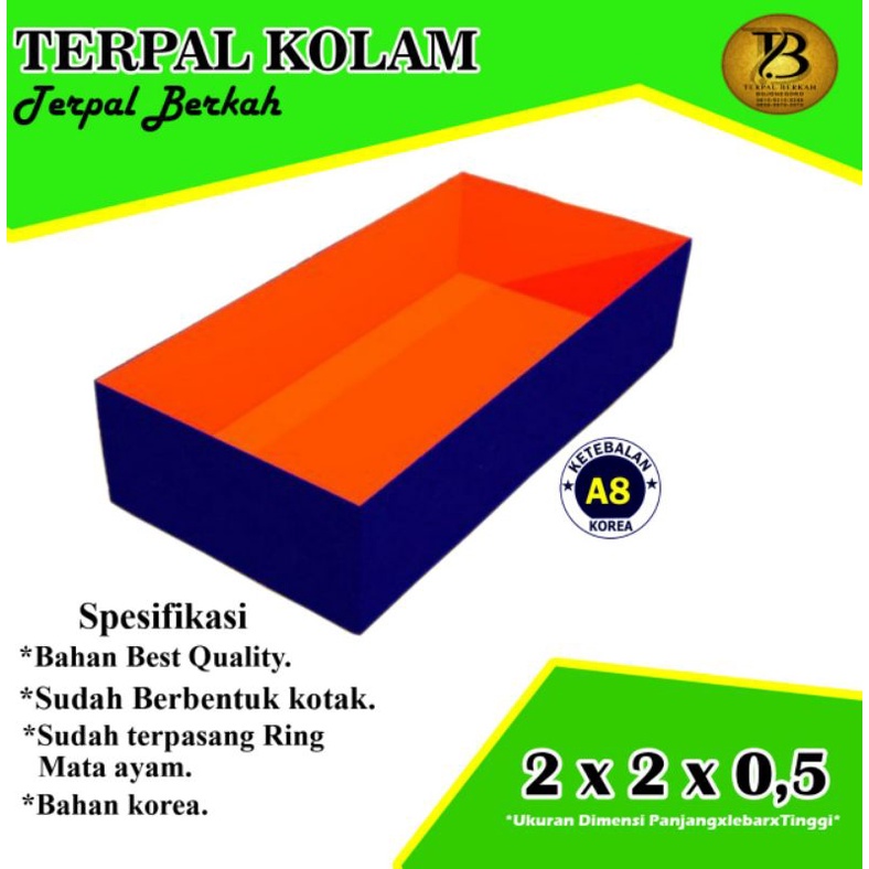 TERPAL KOLAM IKAN, TERPAL KOLAM LELE 2X2X0,5 A8