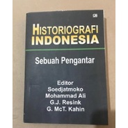 Buku HISTORIOGRAFI INDONESIA Sebuah Pengantar by Soedjatmoko dkk