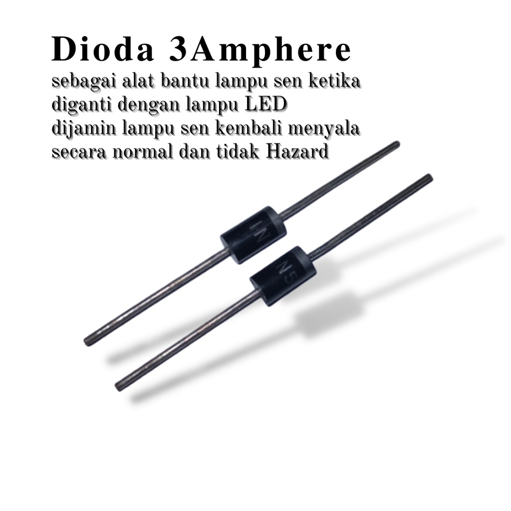 DIODA 3 amphere pengatur lampu sen led