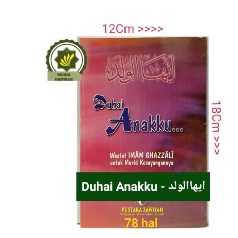 Buku DUHAI ANAKKU Wasiat IMAM GHAZALI Untuk Murid Kesayangannya AYYUHAL WALAD Nasehat Untuk Murid ol