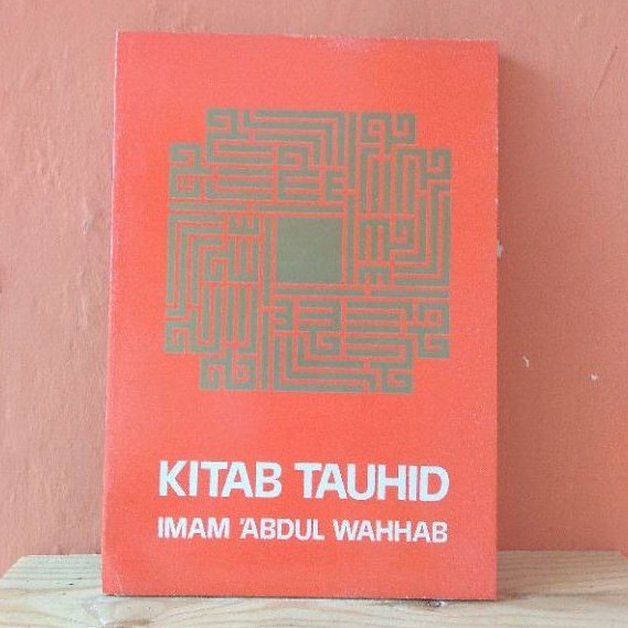 Kitab Tauhid karya Imam Abdul Wahhab