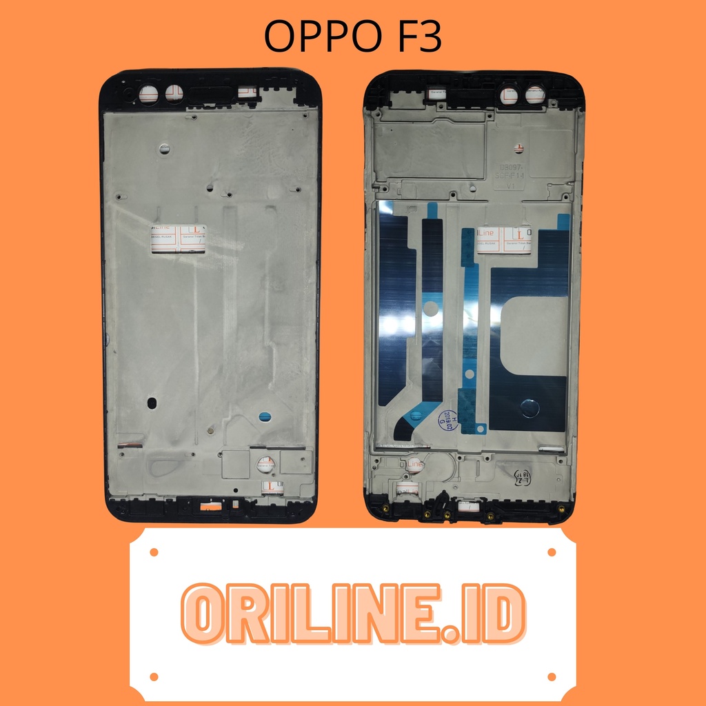 FRAME LCD / TULANG TENGAH HANDPHONE OPPO F3