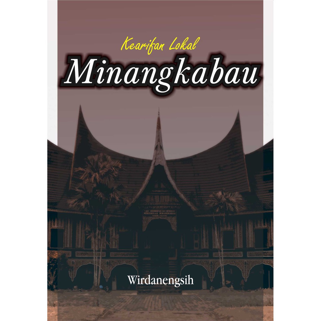 Buku Kearifan Lokal Minangkabau