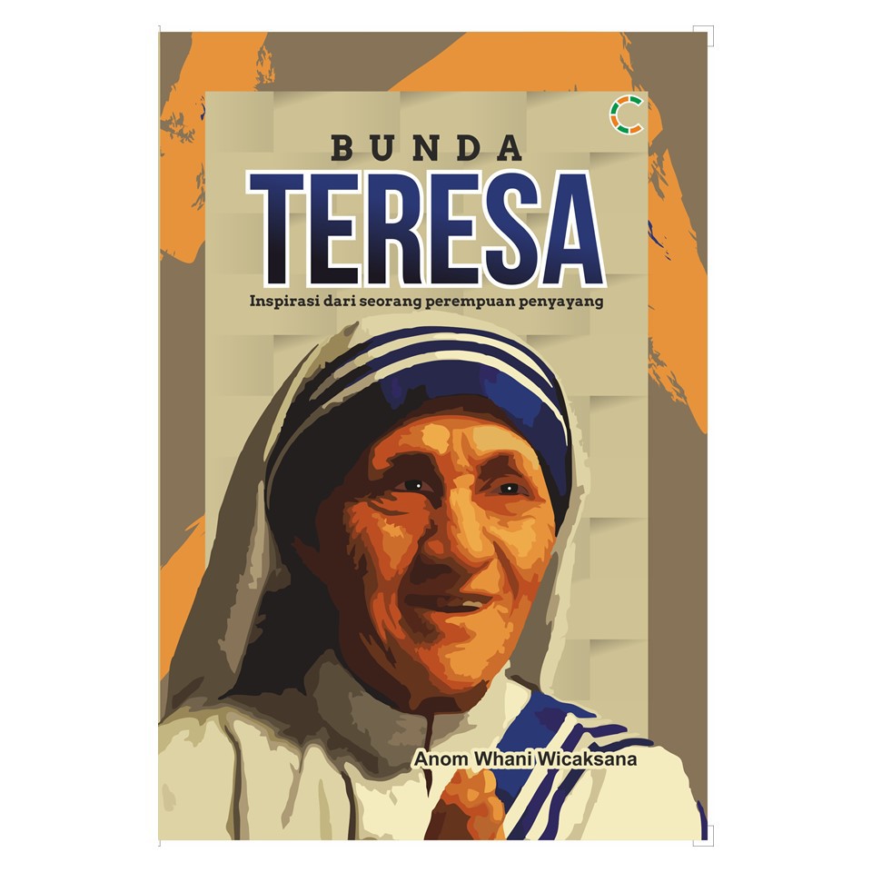 Sedang Diskon - Buku Tokoh - BUNDA TERESA: INSPIRASI DARI PEREMPUAN PENYAYANG-1