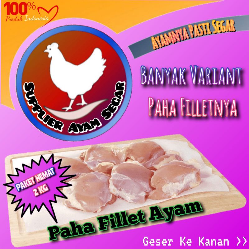 

Paha Ayam Tanpa Tulang/Paha Fillet/Boneless Paha Ayam/BLP - Fresh - Paket Hemat 2 Kg