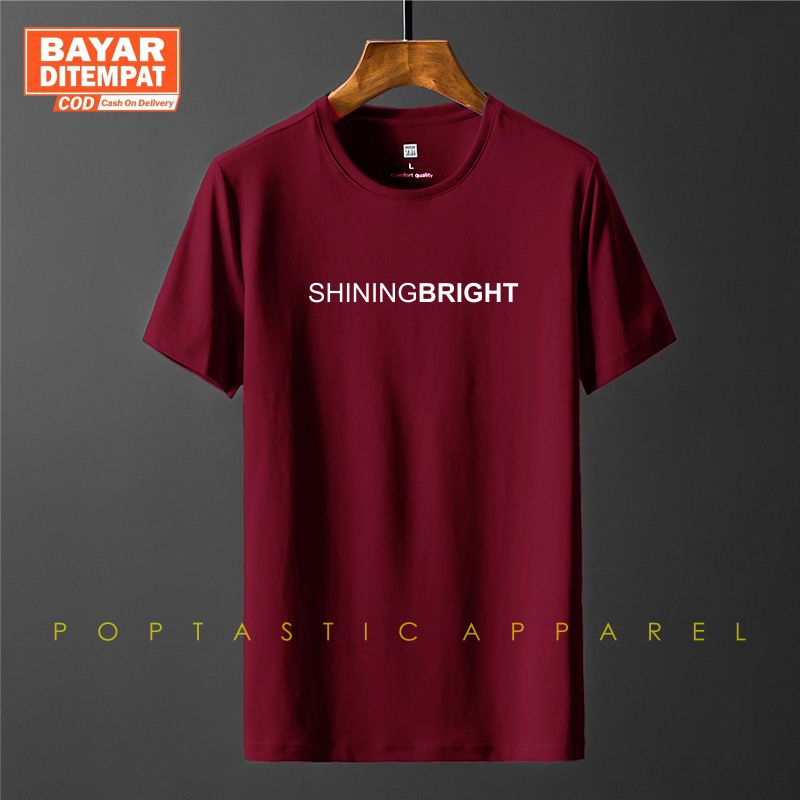 TSHIRT PRIA COMBED 30S/KAOS DISTRO COWOK SHINING BRIGHT