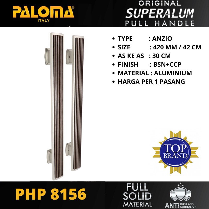 PALOMA PHP 8156 TARIKAN GAGANG PINTU PULL HANDLE SUPERALUM ANZIO 420 MM BSN+CCP PANJANG 42 CM