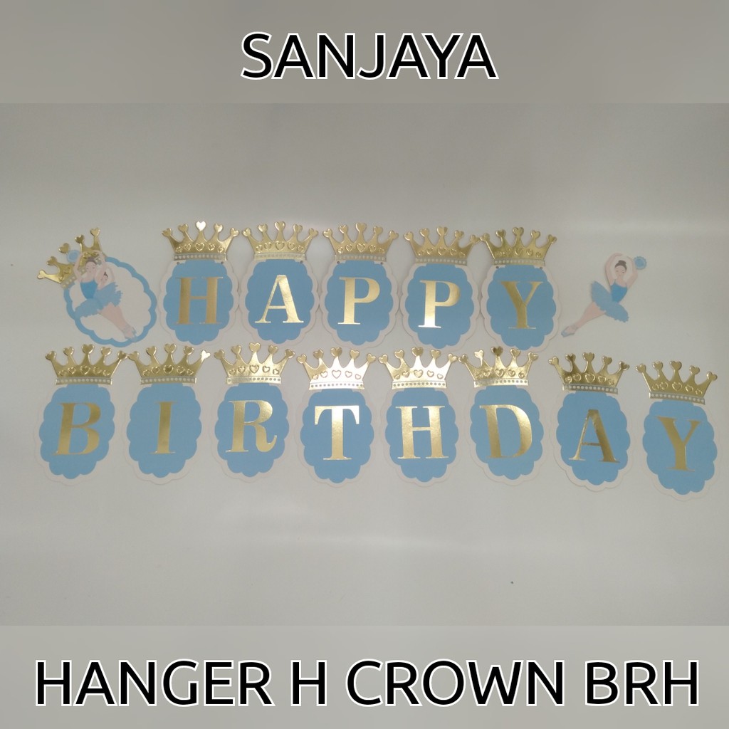 Banner Flag Happy Birthday / Bunting Flags Tulisan Happy Birthday / Banner Ulang Tahun / Decoration Kertas Hanger H Crown