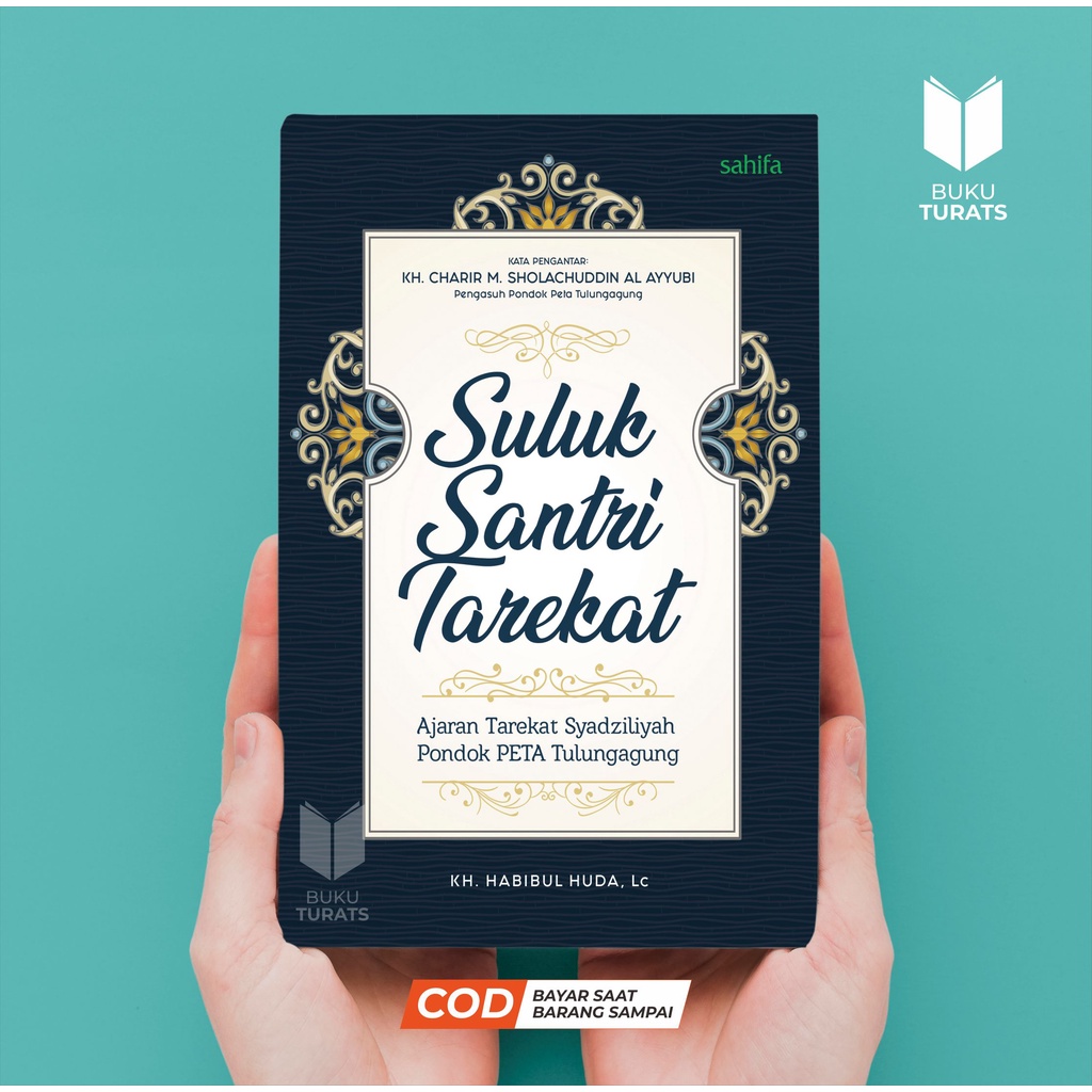 Suluk Santri Tarekat - Pondok Peta Tulungagung