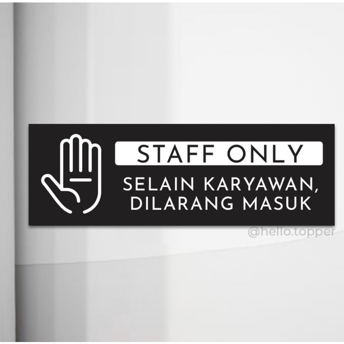 dinding-hiasan- sign akrilik staff only printed | sign board akrilik | dilarang masuk -hiasan-