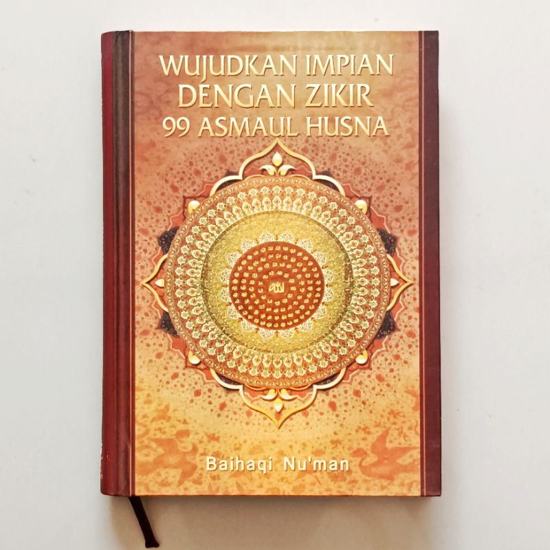 BUKU WUJUDKAN IMPIAN DENGAN ZIKIR 99 ASMAUL HUSNA HARD COVER - BACAAN AGAMA ISLAM