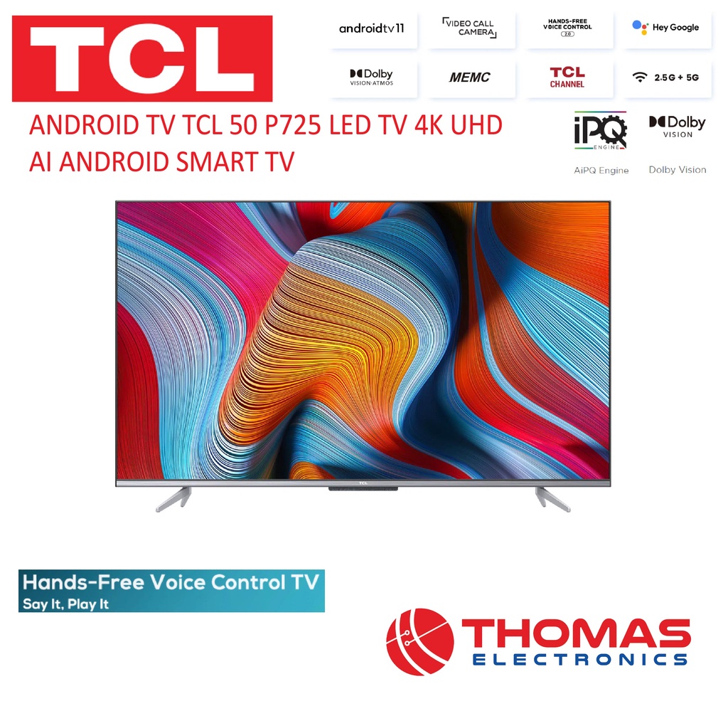 LED TV TCL ANDROID TV 50 P725 4K HDR QUHD AI ANDROID TV 50 INCH GARANSI RESMI