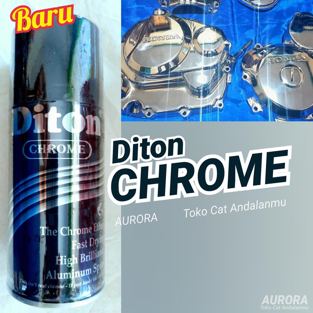 Pilox CHROME Diton Crom Chrom Krom Crome Efek Kaca Atau Stenlis Mengkilap 150cc
