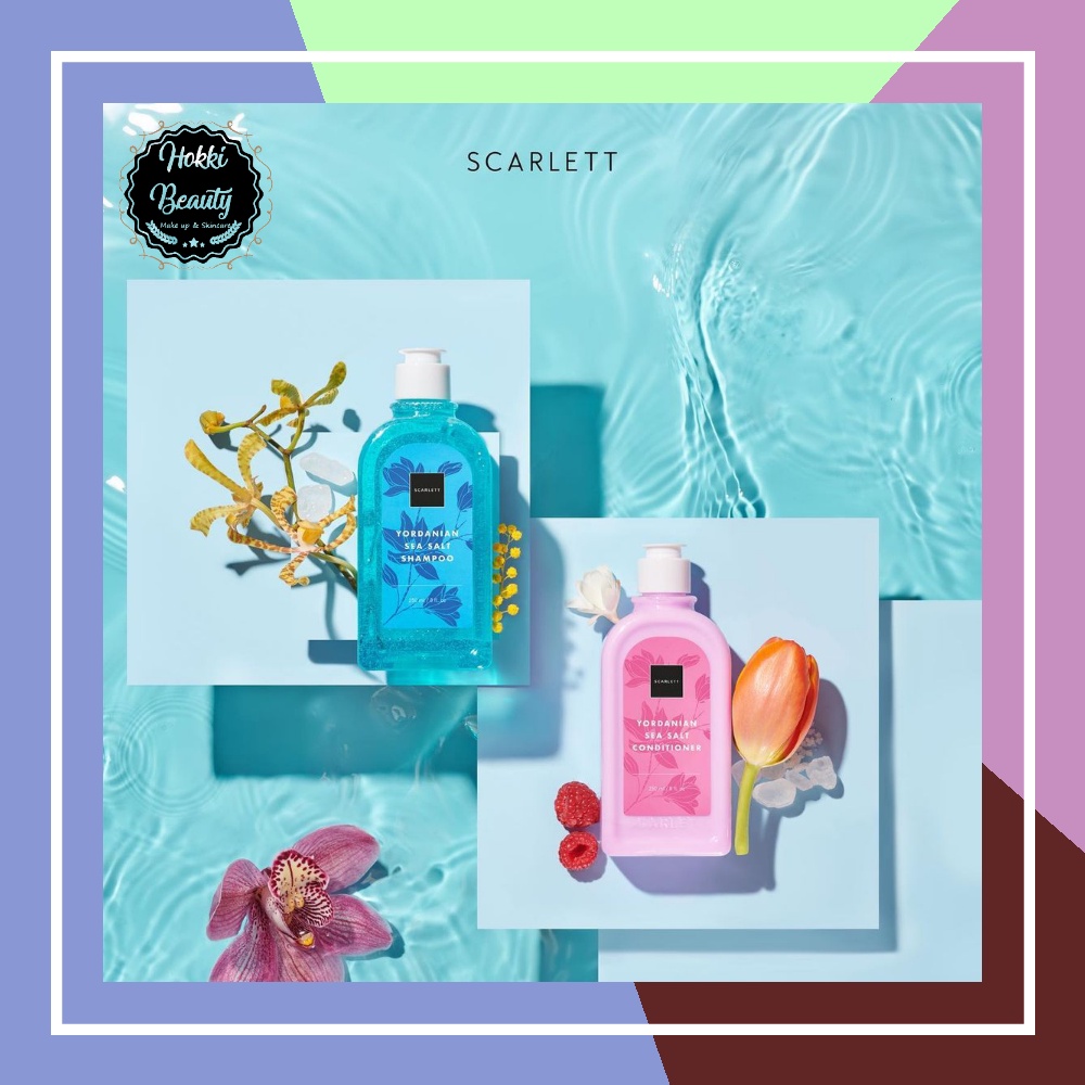 SCARLETT Yordanian Sea Salt Shampoo / Fragrance Conditioner 250ml by Felicya Angelista