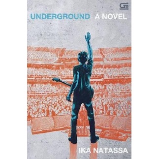 

Underground A Novel oleh Ika Natassa Star Seller