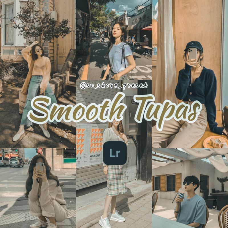 PRESET LIGHTROOM SMOOTH TUPAS For IOS &amp; Android