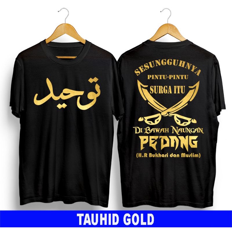 Kaos Dakwah Tauhid Islami Muslim kekinian-Tauhid Gold