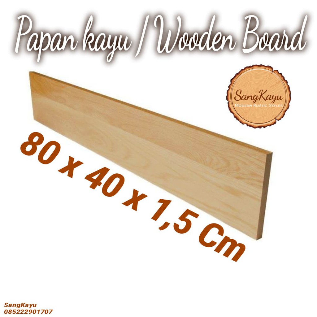 Papan kayu 80x40x1,5cm Wooden board bahan meja kayu