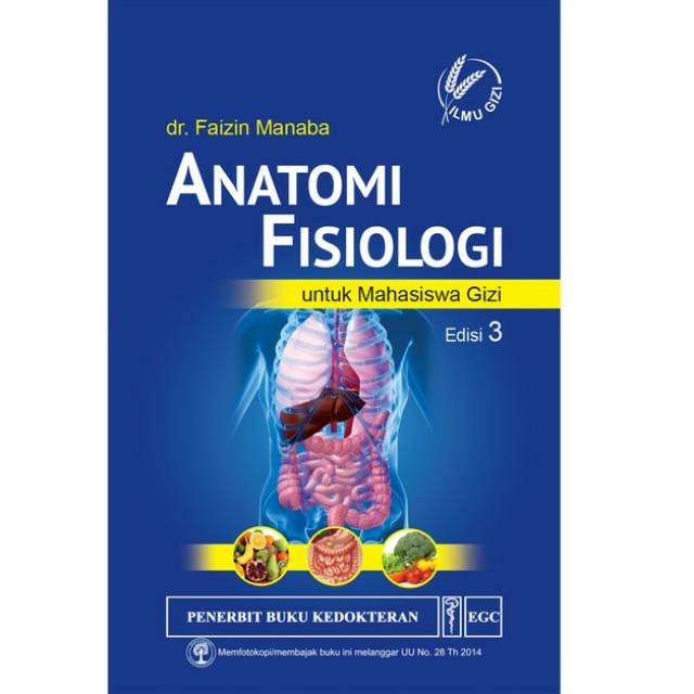 Anatomi Fisiologi Untuk Mahasiswa Gizi Edisi 3 - Faizin Manaba