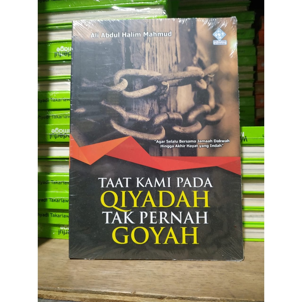 Taat Kami Pada Qiyadah Tak Pernah Goyah
