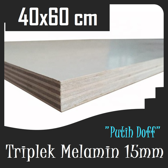 TRIPLEK MELAMIN 15mm 60x40 cm | TRIPLEK PUTIH DOFF 15 mm 40x60cm