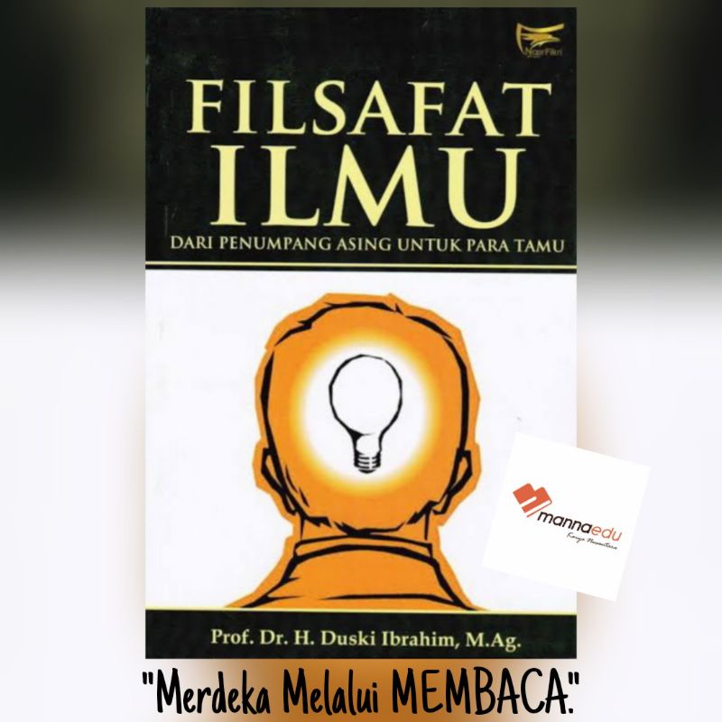 Filsafat Ilmu dari Penumpang Asing untuk Para Tamu Duski Ibrahim Filsafat Ilmu Dakwah Nahwu Pendidik